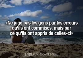 Vient de la première partie de la maxime latine errare humanum est, perseverare diabolicum (« se tromper est humain, persévérer dans l'erreur est diabolique ») issue des sermons de saint augustin. Les Beaux Proverbes Proverbes Citations Et Pensees Positives Citation Pensee Citation Les Beaux Proverbes