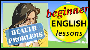 These worksheets include among others: Health Problems In English Learn English Lessons Beginner Vocabulary Youtube