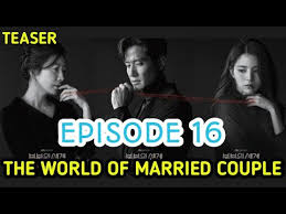 Maybe you would like to learn more about one of these? Teaser Episode 16 A World Of Married Couple Final Youtube
