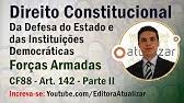 142 da constituição federal, ao afirmar que: Artigo 142 Da Constituicao Federal Intervencao Militar No Brasil Youtube