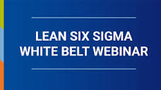 Lean Six Sigma White Belt Webinar - YouTube