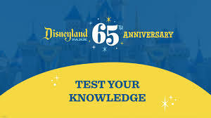 Not bad for a company that began with the humble vision of a man who simply wanted to entertain. Quiz Test Your Disneyland Knowledge 65th Anniversary Edition Disney Parks Blog
