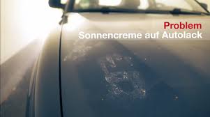 Kurztutorial Autopflege Sonnencreme Auf Dem Lack Sonnencreme Autopflege Autos