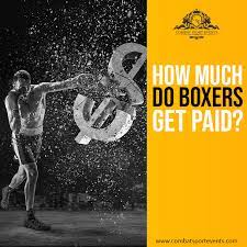 In order to be a qualified professional boxer, it is important that you build a solid foundation during your amateur career. How Much Do Boxers Make Average Boxer Salary Minimum To Maximum Pay Combatsportevents Com