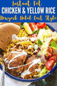 Instant Pot Chicken And Yellow Rice Newyork Street Halal Cart Style Recipe Instant Pot Dinner Recipes Healthy Instant Pot Recipes Instant Pot Recipes