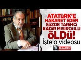 Atatürkçü mü oldu ne oldu acaba? yorumunda bulundu. Ataturk E Hakaret Eden Sozde Tarihci Kadir Misiroglu Oldu Youtube