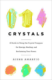 Barnes & noble, inc., is an american bookseller. Crystals A Guide To Using The Crystal Compass For Energy Healing And Reclaiming Your Power Aisha Amarfio Macmillan