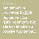 Kiz Isimleri Ve Anlamlari Degisik Kiz Isimleri En Guzel Ve Anlamli Kiz Isimleri Modern Ve Populer Kiz Isimleri Ilginc Ve Du Kiz Bebek Isimleri Kizlar Bebek