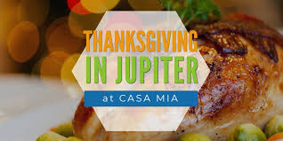 Thanksgiving In Jupiter Thanksgiving Menu Jupiter Casa