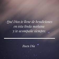 Estas nuevas y bonitas frases cristianas ilustradas en imagenes de buenos dias para saludar el inicio de semana,son palabras de dios de animo y aliento para todas aquellas personas que depositan su fe en el señor.asi que puedes bajar gratis estas tarjetas cristianas y. Imagenes Con Frases De Buenos Dias Dios Te Bendiga Gratis