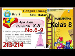 Kunci jawaban ini dibuat untuk membantu mengerjakan soal ips bagi kelas 8 di halaman 221. Download Jawaban Ayo Kita Berlatih 8 8 Halaman 213 Matematika Kelas 8 Bangun Ruang Sisi Datar Mp3 Mp4 3gp Flv Download Lagu Mp3 Gratis