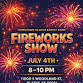 July 4th Fireworks Show! — Hometown Olathe Family Farm