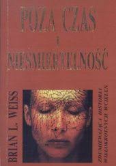 Prawdziwa jest tylko miłość. Opowieść o ponownym połączeniu duchowych  partnerów