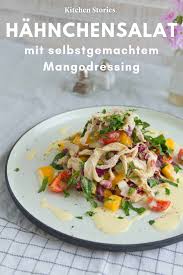 Hahnchensalat Mit Mangodressing Rezept Kitchen Stories Rezept Hahnchensalat Mango Salat Rezepte