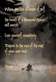 When You Lose All Sense Of Self Rumi Spiritual Love Quotes Rumi Quotes Rumi