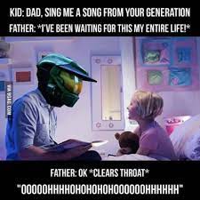 Sing Me A Song From Your Generation Funny Gaming Memes Halo Funny Gaming Memes