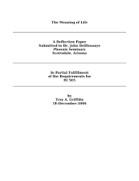 The return of light, heat…. The Meaning Of Life A Reflection Paper Submitted To Dr John
