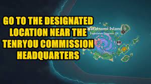 Go to the designated location near the Tenryou Commision Headquarters  Genshin Impact - YouTube