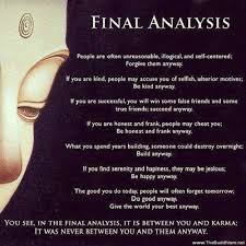 The Final Analysis It S Between You And Karma Never Between You And Them Buddha Quotes On Karma Karma Quotes Law Of Karma