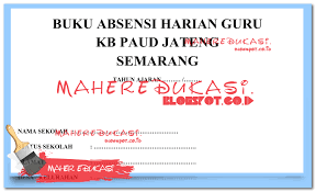 Absen guru madrasah apk we provide on this page is original, direct fetch from google store. Download Contoh Buku Absensi Guru Paud Tk Kb Tpa Sps Terbaru Maher Edukasi