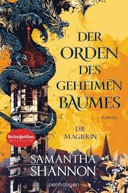Cierta disposición y proporción de los cuerpos principales que orden de los artiodáctilos. Der Orden Des Geheimen Baumes Die Magierin Von Samantha Shannon Buch Thalia