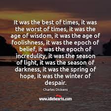 It Was The Best Of Times It Was The Worst Of Times Idlehearts