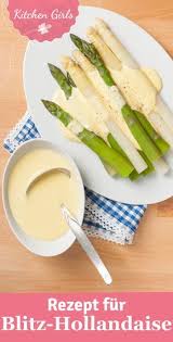 Blitz Hollandaise Rezept Rezepte Sossen Rezepte Und Spargelgerichte