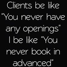 Please Call Atleast 3 4 Weeks In Advance For Appointments 845 803 8167 We Do Not Book Appointments Hair Salon Quotes Hairstylist Quotes Hairdresser Quotes