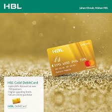 Check spelling or type a new query. Hbl Upgrade Yourself To Hbl Gold Debitcard And Enjoy Higher Limits And Exclusive Discounts All Year Round To Apply Or Upgrade To Hbl Gold Debitcard Call Hbl Phonebanking At 111 111 425 For