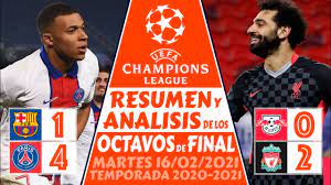 Manchester city vs chelsea juegan la final de champions league en porto. Resultados De La Champions League Hoy 2021 Octavos De Final Resumen Barcelona Vs Psg Hoy 1 4 Youtube