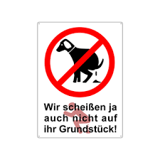 Unser gundstück ist kein hundeklo!! 2