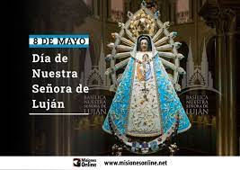 El viernes a las 22, los obispos rezarán desde luján el rosario para pedir por el «fin de la pandemia» y luego habrá una vigilia de oración y música. Por Que Se Conmemora Hoy El Dia De Nuestra Senora De Lujan Misionesonline