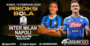 Prediksi Bola Inter Milan Vs Napoli 13 Februari 2020 Inter Milan Milan Napoli