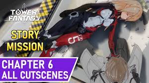 Tower of Fantasy | Story Mission | Chapter 6 | All Cutscenes (English) -  YouTube