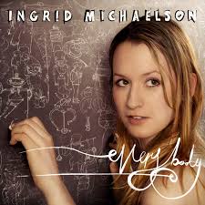 Everybody — Ingrid Michaelson