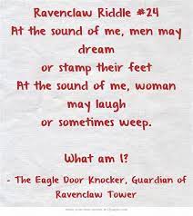 Ravenclaw Riddle 24 Comment If You Think You Know The Answer Riddles Ravenclaw Riddles Ravenclaw Quotes