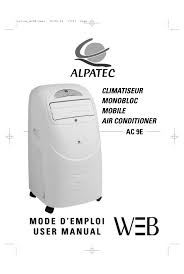 Un climatiseur mobile économique et écologique pour rafraîchir votre intérieur.il vous alpatec ac09c climatiseur mobile. Alpatec Ac 9 E Manual Pdf Download Manualslib