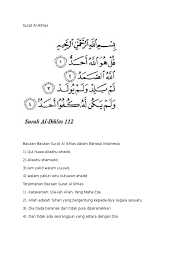 Surat al ikhlas merupakan surat ke 112 dalam al quran, sungguh hebat surat ini meski pun bacaannya cukup pendek yaitu terdiri dari 4 ayat saja. Surat Al Iklas Docx