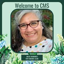 Welcome to CMS, Mrs. Ramirez! • Hello! I am Julia Ramirez, Mrs. Ramirez.  This will be my 9th year with McKinney ISD and for the previous 8 years I  have been at