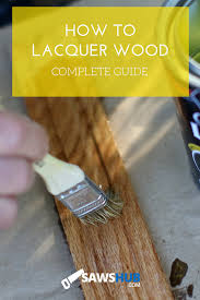 A Step By Step Guide On How To Lacquer Wood Spring Diy Projects Diy Wood Projects Wood