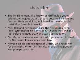 Characters The Invisible Man, Also Known As Griffin, Is A Young Scientist  Who Goes Crazy Trying To Become Invisible And Famous. He Is An Albino,  Which. - Ppt Download