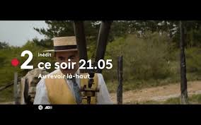 Deux rescapés des tranchées, l'un dessinateur de génie, l'autre il suffit de choisir celui qui marche le mieux pour vous, généralement c'est le premier. Au Revoir La Haut Le Film Multi Cesarise D Albert Dupontel Ce Soir Sur France 2 Stars Actu