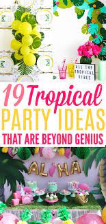 Tropical decor and accessories for your walls, table, patio and bathroom. 19 Tropical Party Ideas That Are Beyond Genius How To Throw A Tropical Party With These 19 Diy Tropical Party Tropical Party Decorations Tropical Theme Party