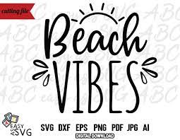 Download Beach Vibes Svg Summer Svg Summer Saying Svg Funny Summer Quote Svg Funny Vacation Svg Beach Quote Svg Dxf Png Eps Ai Jpg Summer Quotes Funny Summer Quotes Beach Quotes