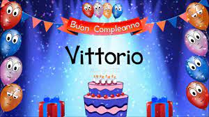 Tanti Auguri Di Buon Compleanno Vittorio Youtube