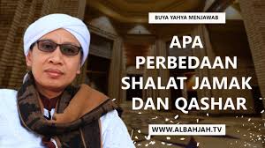 Apa Perbedaan Shalat Jamak Dan Qashar Buya Yahya Menjawab Youtube