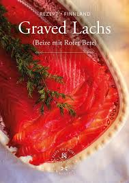 Finnisches Rezept Graved Lachs Mit Rote Bete Gebeizt Mahtava Graved Lachs Fisch Zubereiten Graved Lachs Rezept