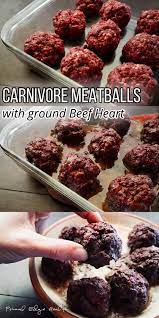 Carnivore Meatballs With Beef Heart Beef Heart Recipe Recipes Beef