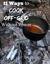 7 ways to bake bread without electricity 1. 11 Ways To Cook Off Grid Without Power