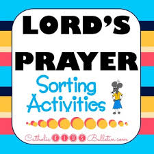 Matthew records jesus' most familiar teaching on prayer in the midst of his criticizing the unspiritual practices of religious leaders (matt. Lord S Prayer Our Father Prayer Sorting Activities By Catholic Kids